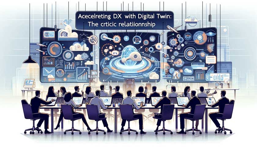 DXを加速するデジタルツイン！その重要な関係性